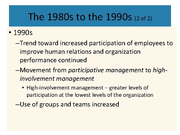 The 1980 s to the 1990 s (2 of 2) • 1990 s – The 1980 s to the 1990 s (2 of 2) • 1990 s –