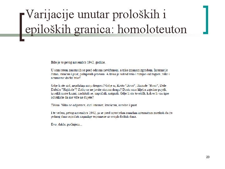 Varijacije unutar proloških i epiloških granica: homoloteuton 23 