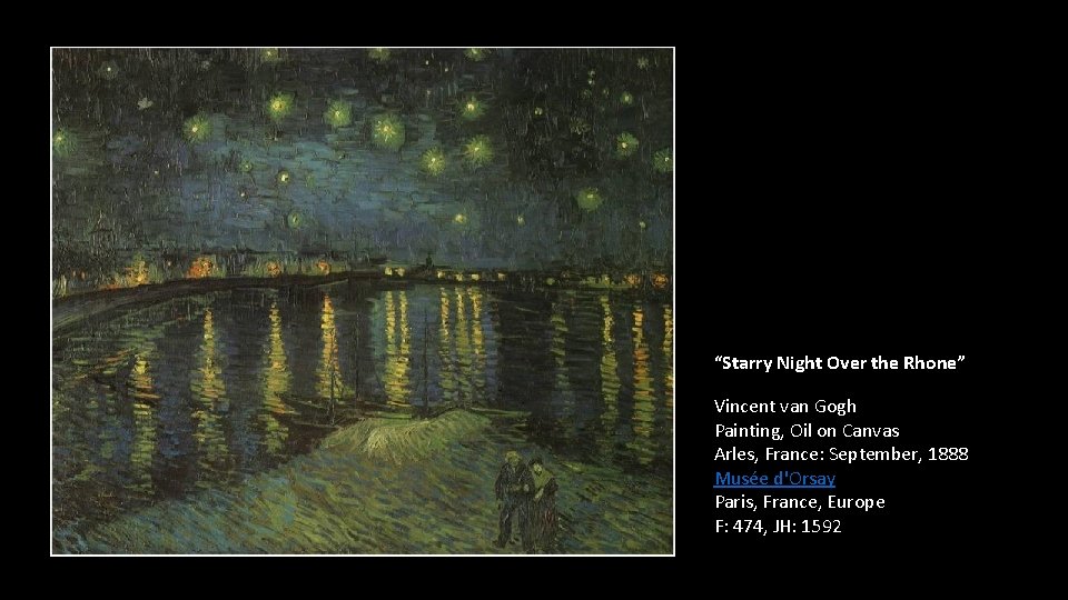 “Starry Night Over the Rhone” Vincent van Gogh Painting, Oil on Canvas Arles, France: