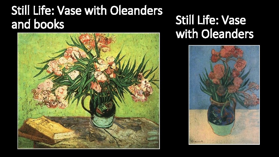 Still Life: Vase with Oleanders and books Still Life: Vase with Oleanders 