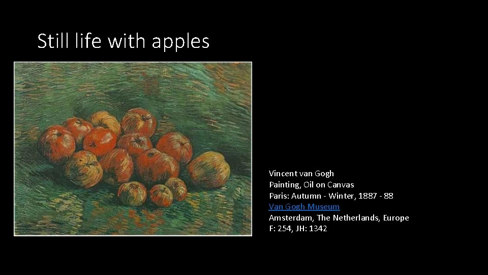 Still life with apples Vincent van Gogh Painting, Oil on Canvas Paris: Autumn -