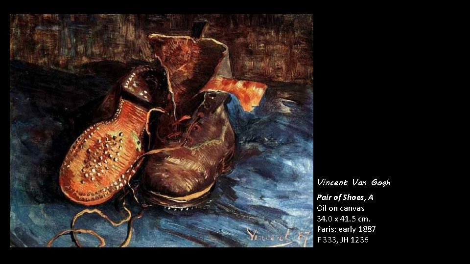 Vincent Van Gogh Pair of Shoes, A Oil on canvas 34. 0 x 41.