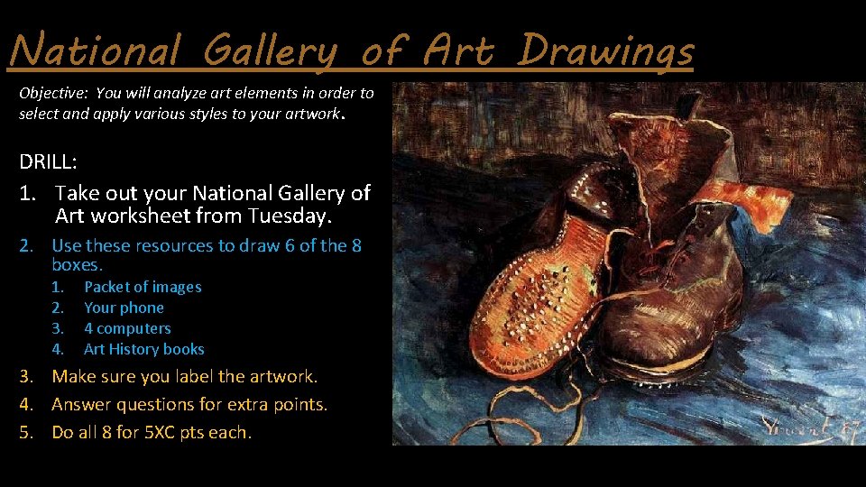 National Gallery of Art Drawings Objective: You will analyze art elements in order to