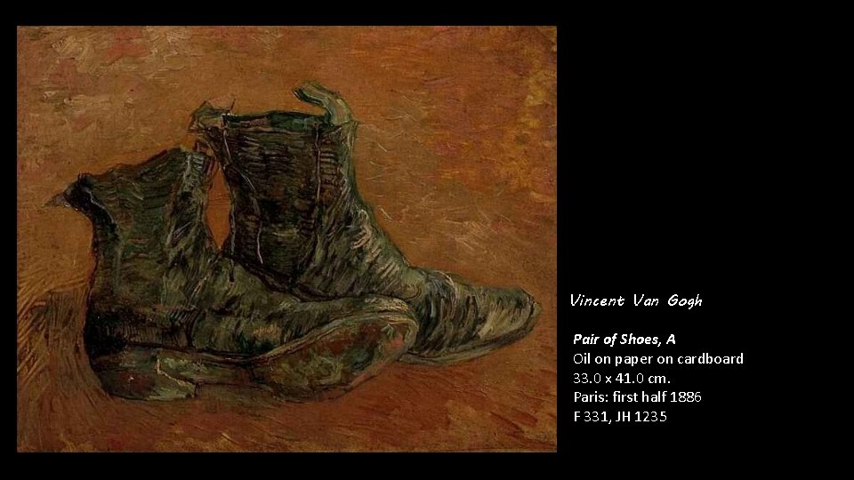 Vincent Van Gogh Pair of Shoes, A Oil on paper on cardboard 33. 0