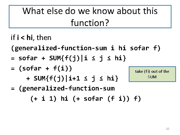 What else do we know about this function? if i < hi, then (generalized-function-sum