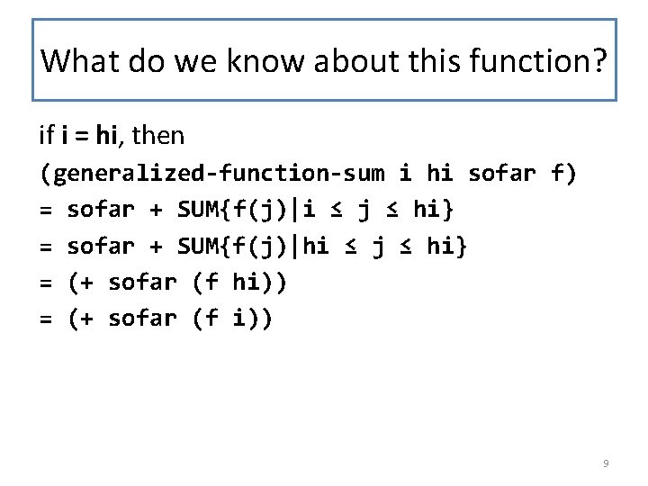 What do we know about this function? if i = hi, then (generalized-function-sum i