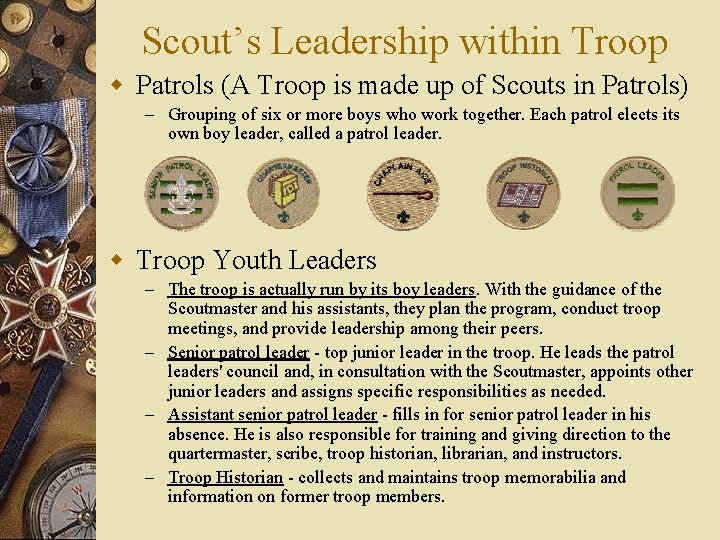 Scout’s Leadership within Troop w Patrols (A Troop is made up of Scouts in