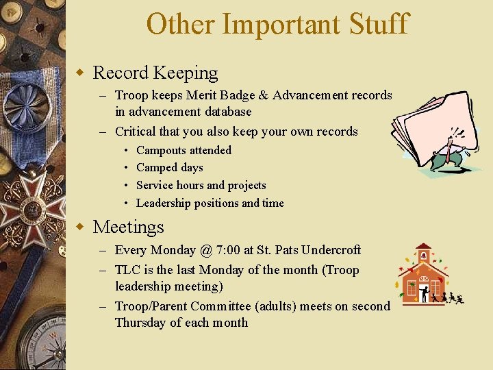 Other Important Stuff w Record Keeping – Troop keeps Merit Badge & Advancement records