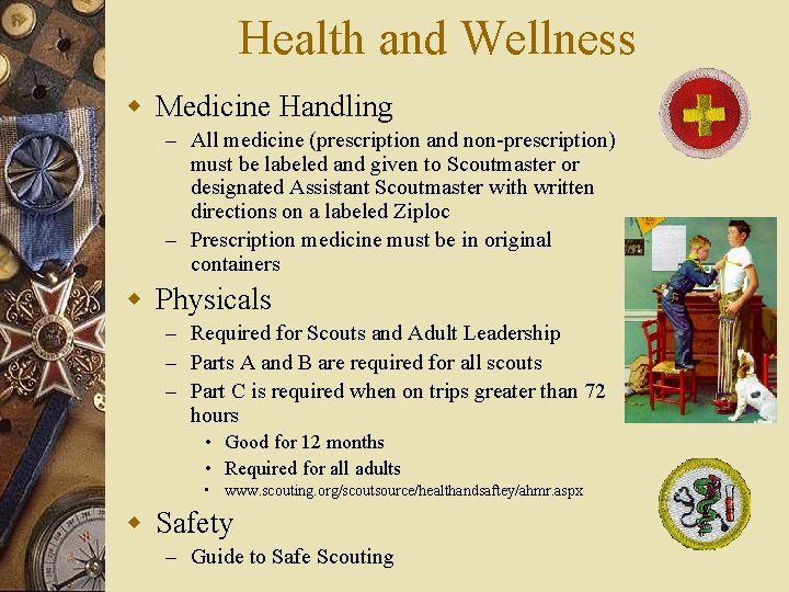 Health and Wellness w Medicine Handling – All medicine (prescription and non-prescription) must be