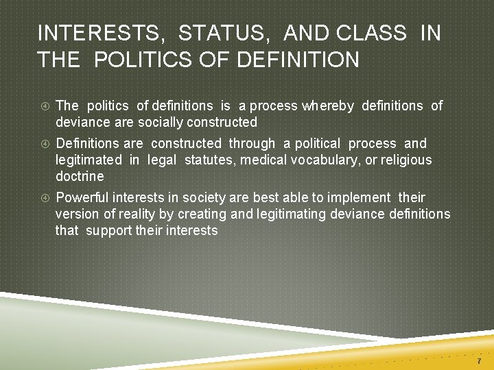 INTERESTS, STATUS, AND CLASS IN THE POLITICS OF DEFINITION The politics of definitions is