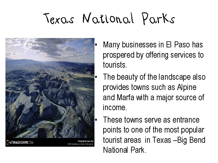 Texas National Parks • Many businesses in El Paso has prospered by offering services