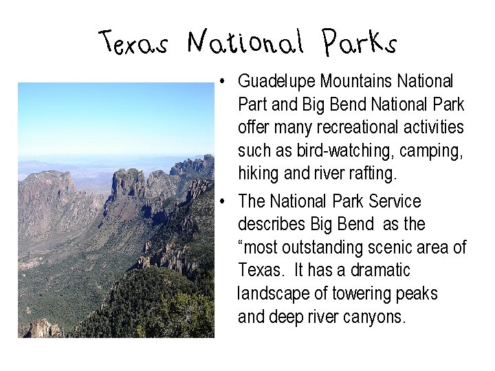 Texas National Parks • Guadelupe Mountains National Part and Big Bend National Park offer