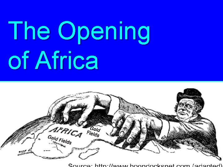 The Opening of Africa 