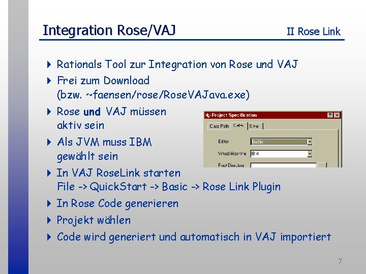 Integration Rose/VAJ II Rose Link 4 Rationals Tool zur Integration von Rose und VAJ