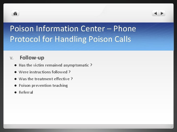 Poison Information Center – Phone Protocol for Handling Poison Calls Follow-up V. l Has