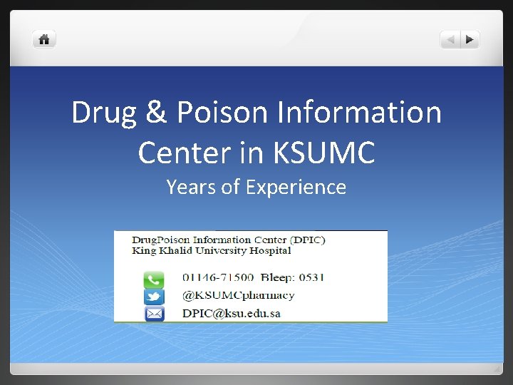 Drug & Poison Information Center in KSUMC Years of Experience 