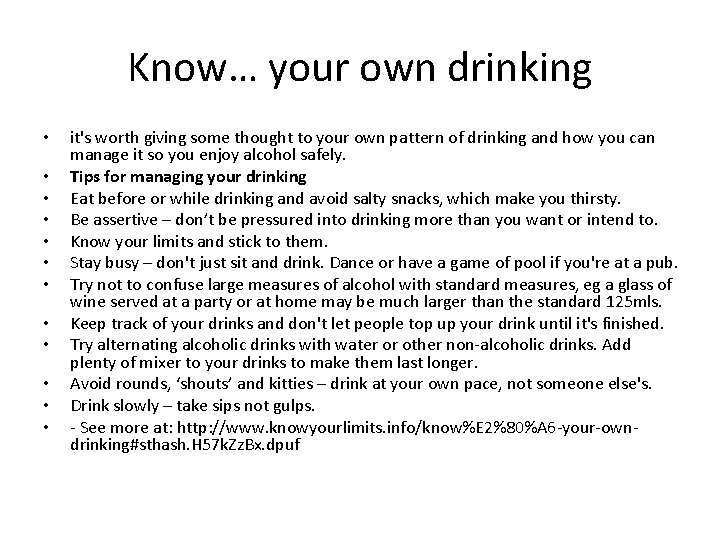 Know… your own drinking • • • it's worth giving some thought to your