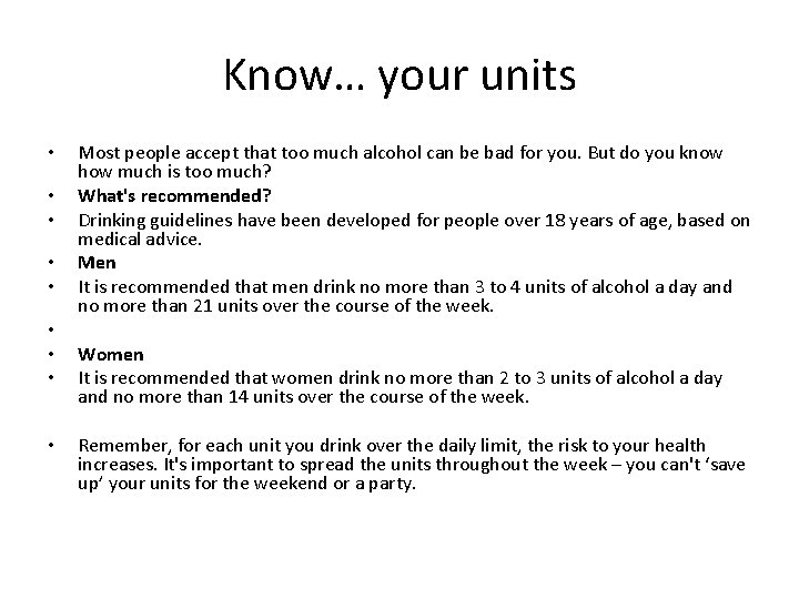 Know… your units • • • Most people accept that too much alcohol can