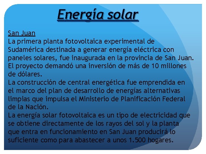 Energía solar San Juan La primera planta fotovoltaica experimental de Sudamérica destinada a generar