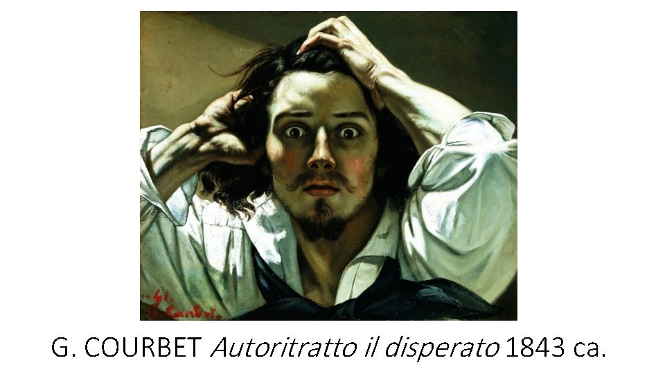 G. COURBET Autoritratto il disperato 1843 ca. 
