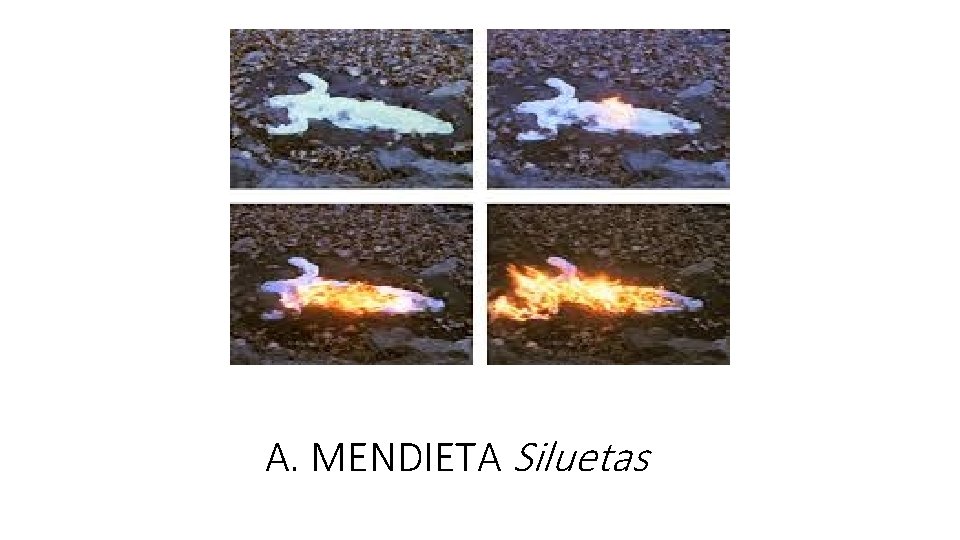 A. MENDIETA Siluetas 