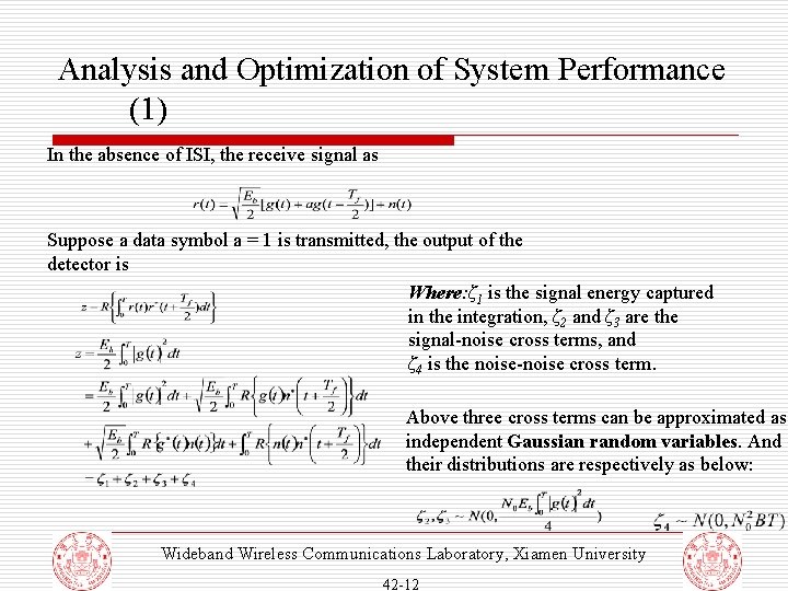 Analysis and Optimization of System Performance (1) In the absence of ISI, the receive