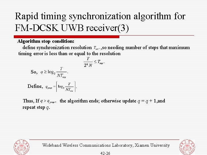 Rapid timing synchronization algorithm for FM-DCSK UWB receiver(3) Algorithm stop condition: define synchronization resolution