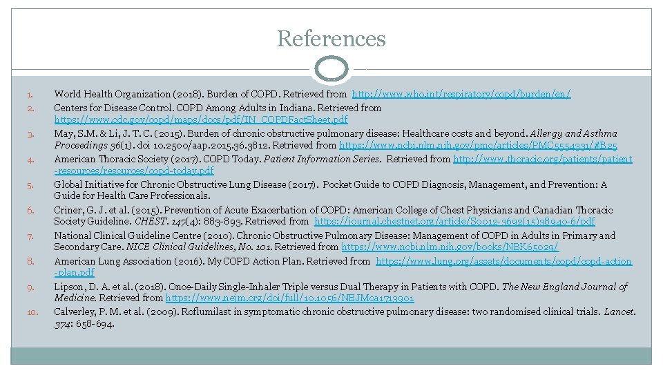 References 1. 2. 3. 4. 5. 6. 7. 8. 9. 10. World Health Organization