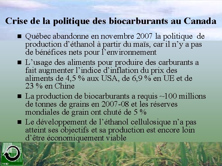 Crise de la politique des biocarburants au Canada n n reap- Québec abandonne en