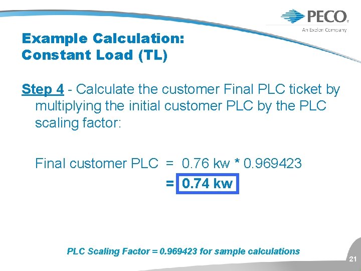 Example Calculation: Constant Load (TL) Step 4 - Calculate the customer Final PLC ticket