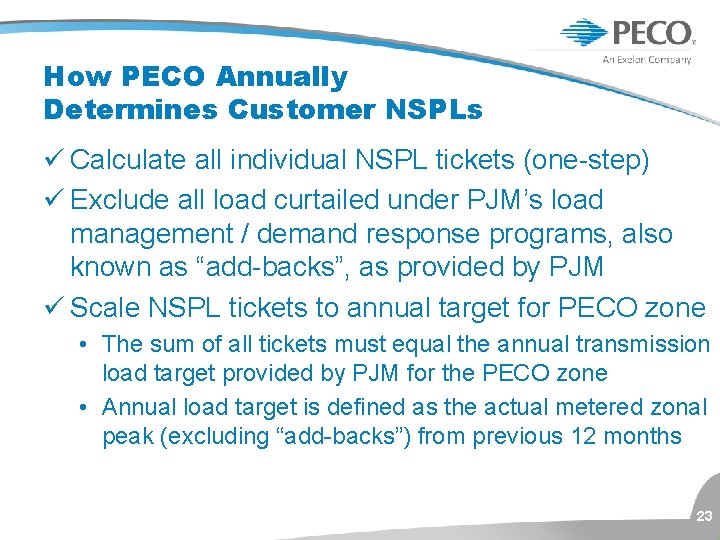 How PECO Annually Determines Customer NSPLs ü Calculate all individual NSPL tickets (one-step) ü