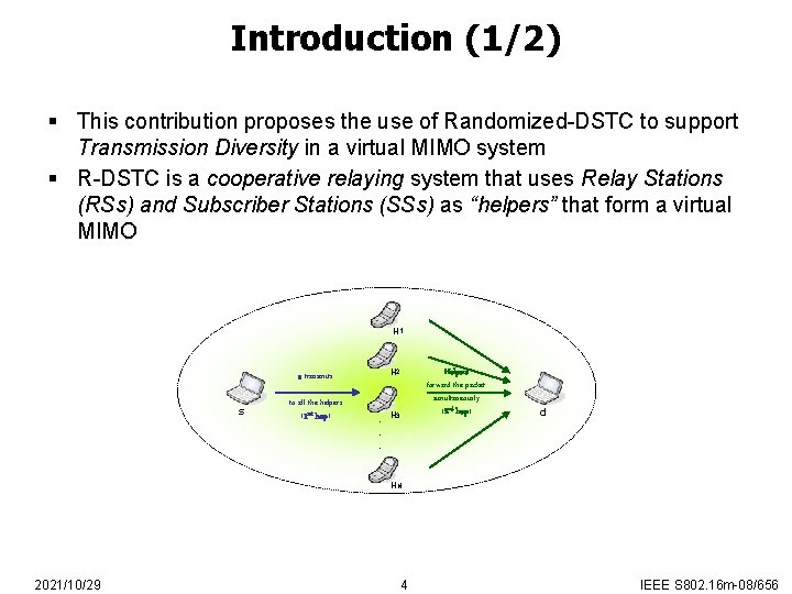 Introduction (1/2) § This contribution proposes the use of Randomized-DSTC to support Transmission Diversity
