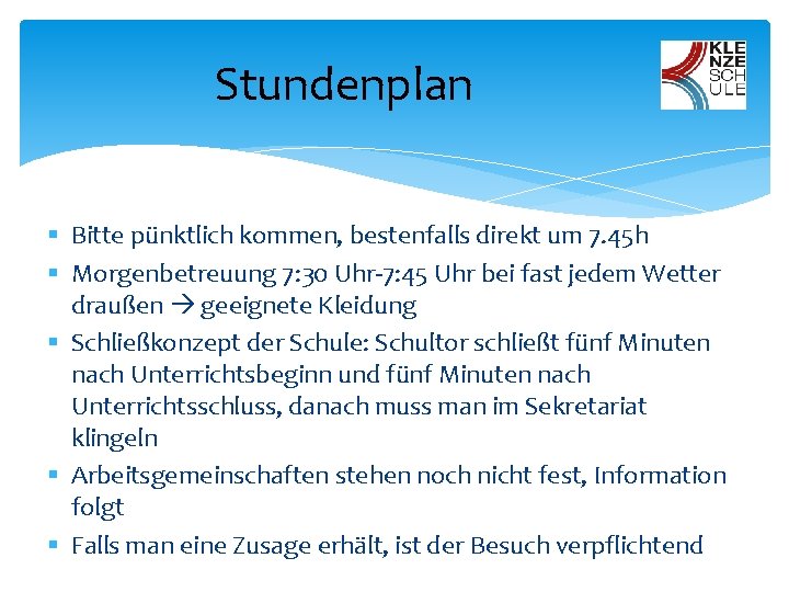 Stundenplan § Bitte pünktlich kommen, bestenfalls direkt um 7. 45 h § Morgenbetreuung 7: