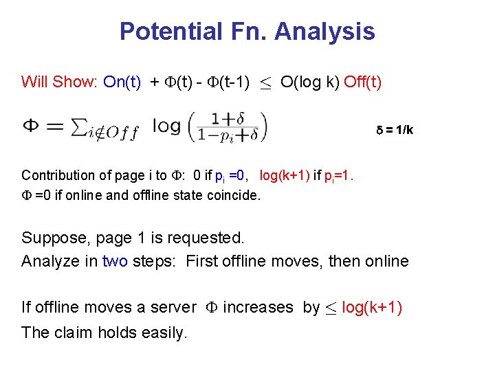 Potential Fn. Analysis Will Show: On(t) + (t) - (t-1) · O(log k) Off(t)