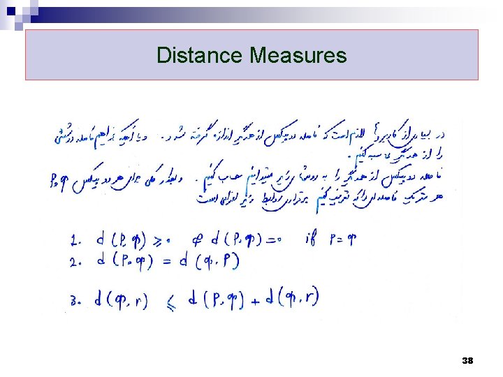Distance Measures 38 Distance Measures 38
