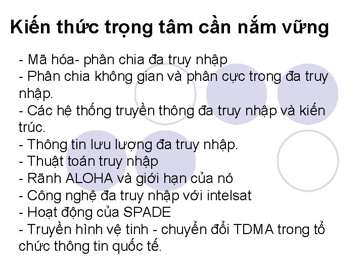 Kiến thức trọng tâm cần nắm vững - Mã hóa- phân chia đa truy