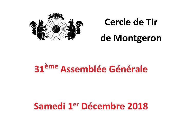 Cercle de Tir de Montgeron Assemble Gnrale Extraordinaire