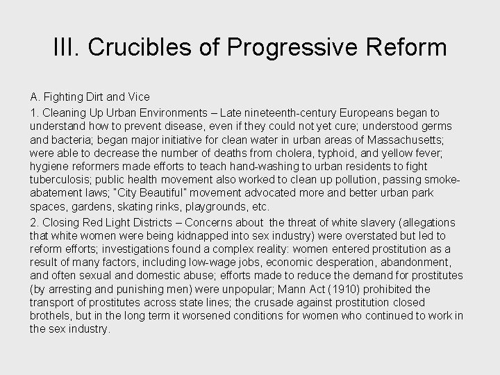 III. Crucibles of Progressive Reform A. Fighting Dirt and Vice 1. Cleaning Up Urban