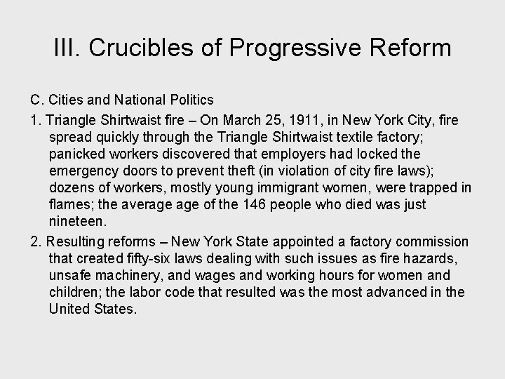 III. Crucibles of Progressive Reform C. Cities and National Politics 1. Triangle Shirtwaist fire