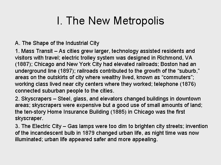 I. The New Metropolis A. The Shape of the Industrial City 1. Mass Transit