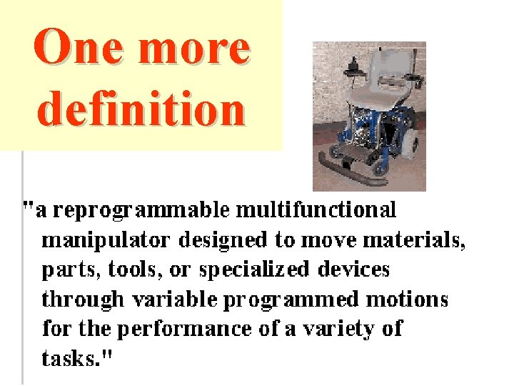 One more definition One more definition