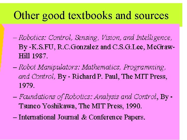 Other good textbooks and sources Other good textbooks and sources