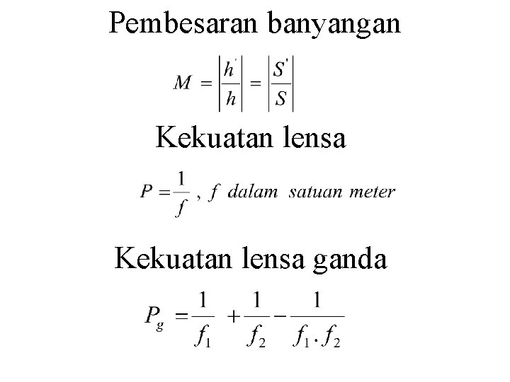 Pembesaran banyangan Kekuatan lensa ganda 