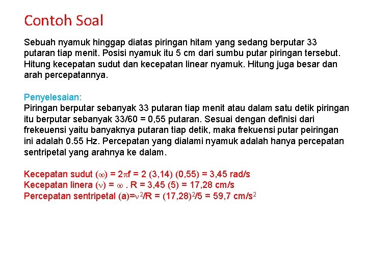 Contoh Soal Sebuah nyamuk hinggap diatas piringan hitam yang sedang berputar 33 putaran tiap