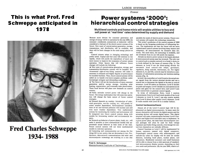 This is what Prof. Fred Schweppe anticipated in 1978 