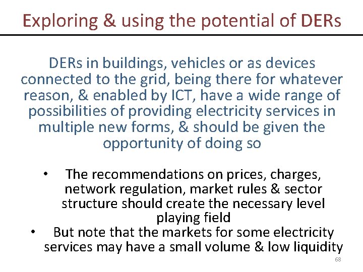 Exploring & using the potential of DERs in buildings, vehicles or as devices connected