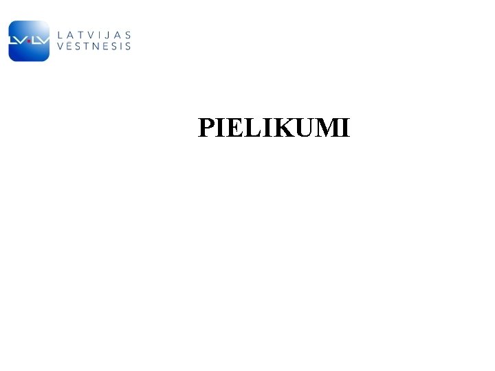 PIELIKUMI 