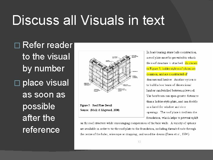 Discuss all Visuals in text � Refer reader to the visual by number � Discuss all Visuals in text � Refer reader to the visual by number �