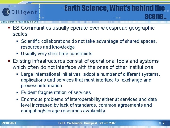 Digital Libraries Powered by the Grid Earth Science, What’s behind the scene. . §