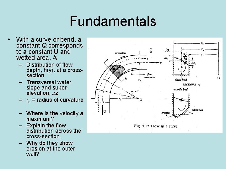 Fundamentals • With a curve or bend, a constant Q corresponds to a constant